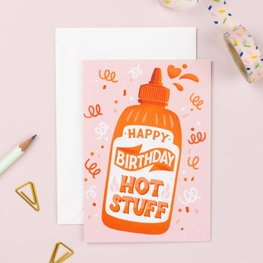 Birthday Card. Happy Birthday Hot Stuff. Illustration of a chilli sauce bottle.