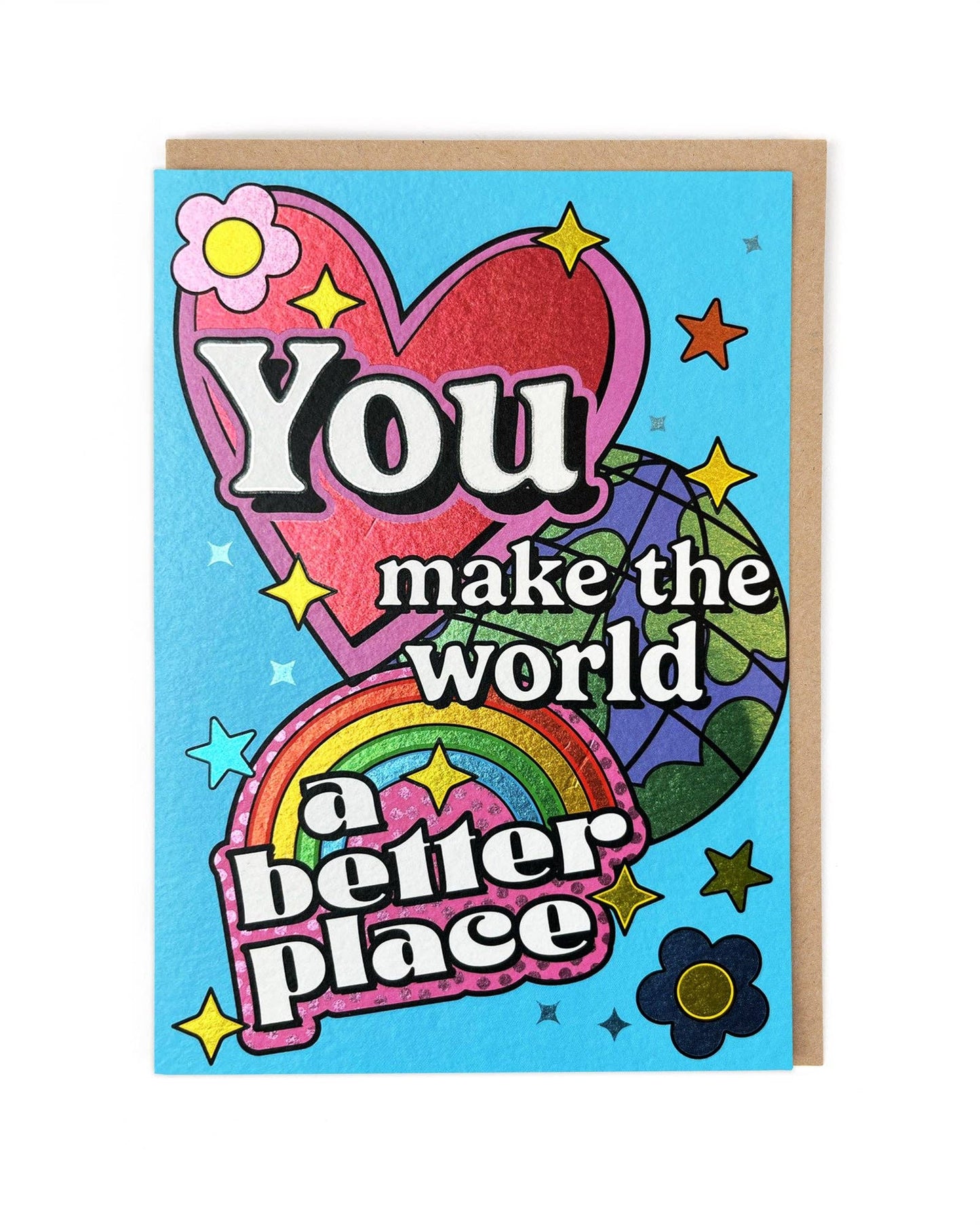Greeting card with colorful design and text 'You make the world a better place' on a blue background.