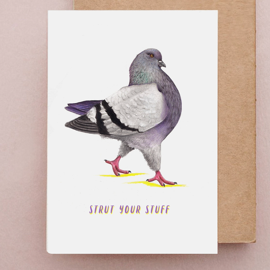 Greeting card with a pigeon illustration and 'Strut your stuff' text on a white background.