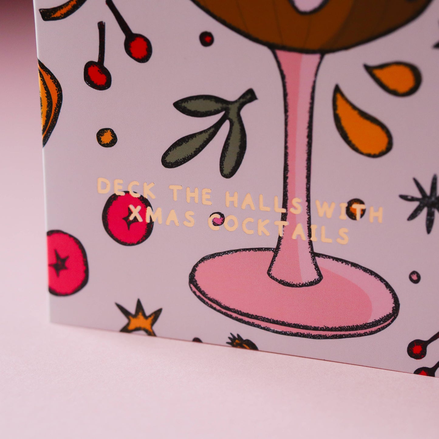 Deck the Halls with Xmas Cocktails Card, Gold Foil A6 Card