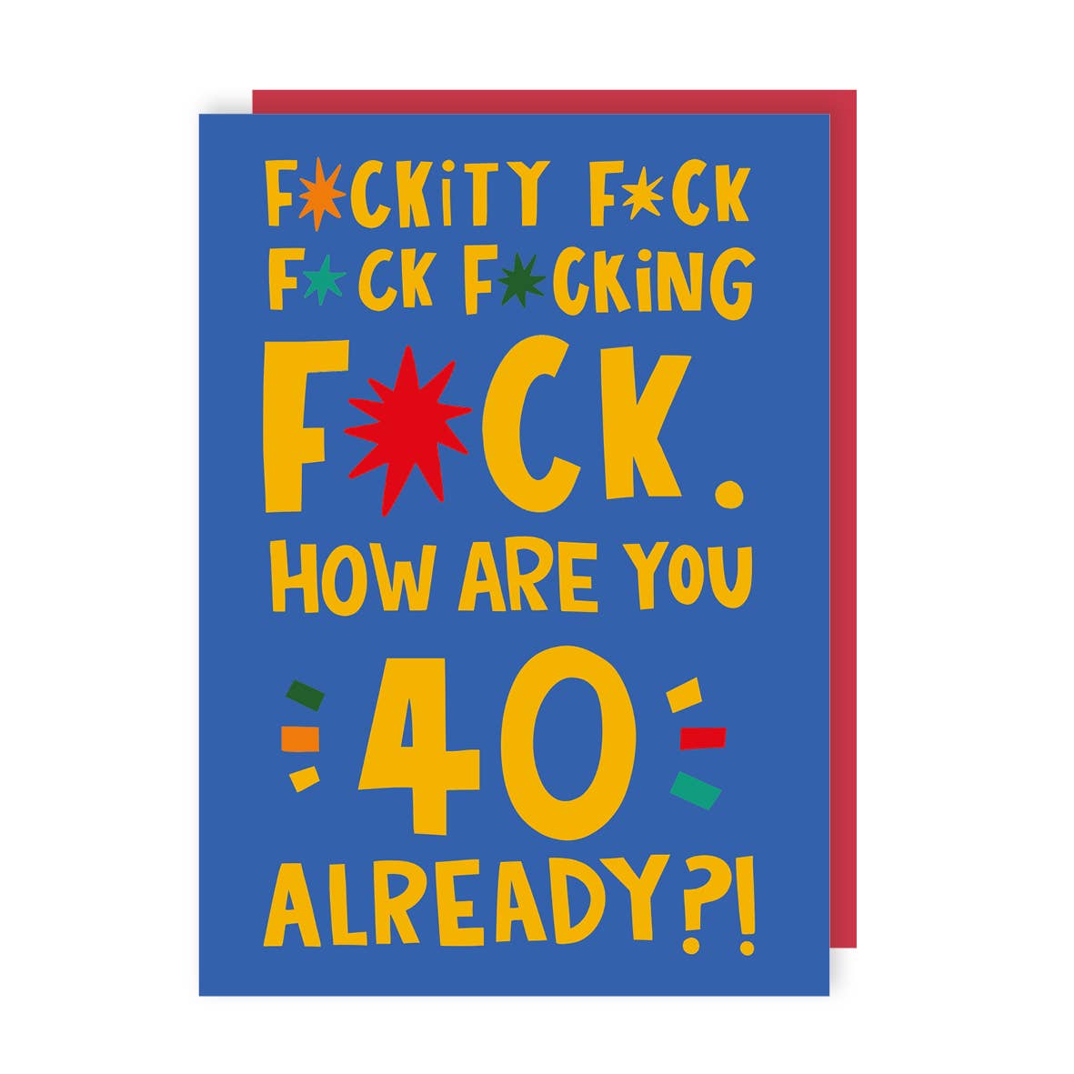 40th Birthday Card. Greeting card with colorful text on a blue background