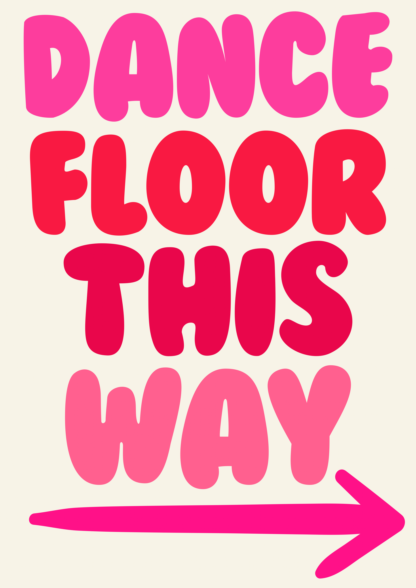 Text 'DANCE FLOOR THIS WAY' with an arrow on a pink background