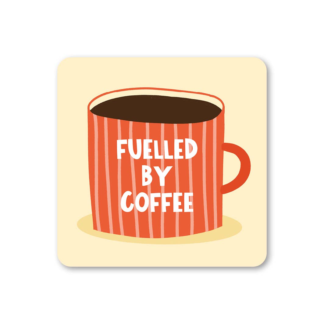 Coaster with a red coffee cup design and 'Fuelled by Coffee' text on a beige background