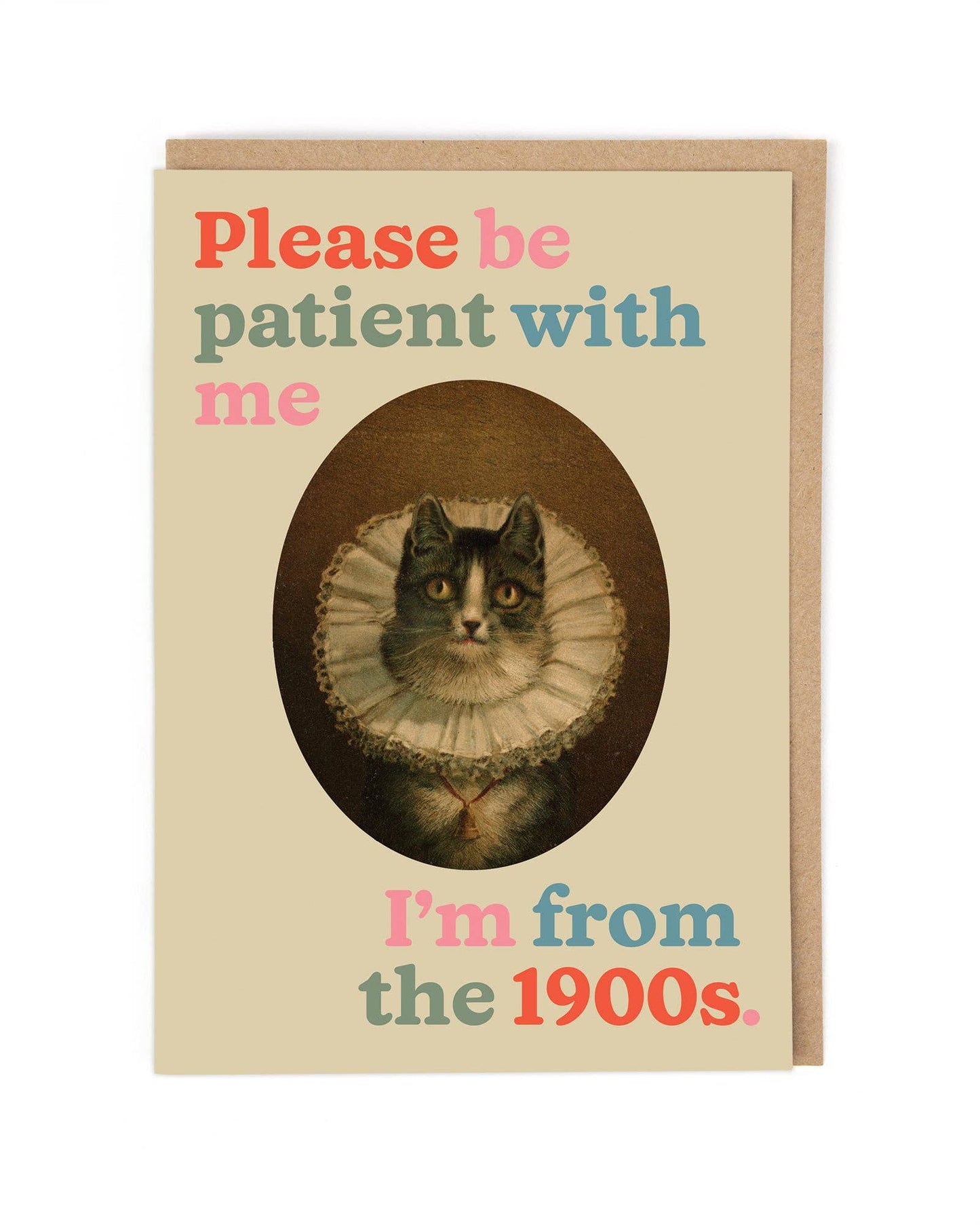 Card with a cat illustration and text 'Please be patient with me, I'm from the 1900s' on a beige background