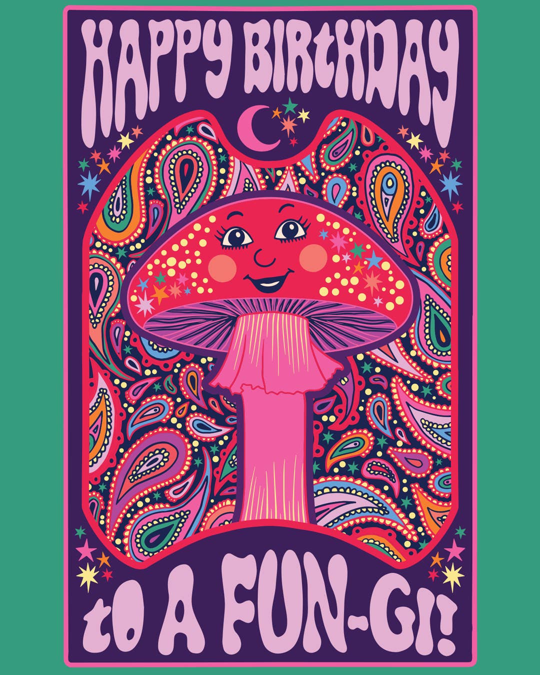 Happy Birthday to a fun-gi Pretty ornate drawing of a mushroom with a face. Blank inside.