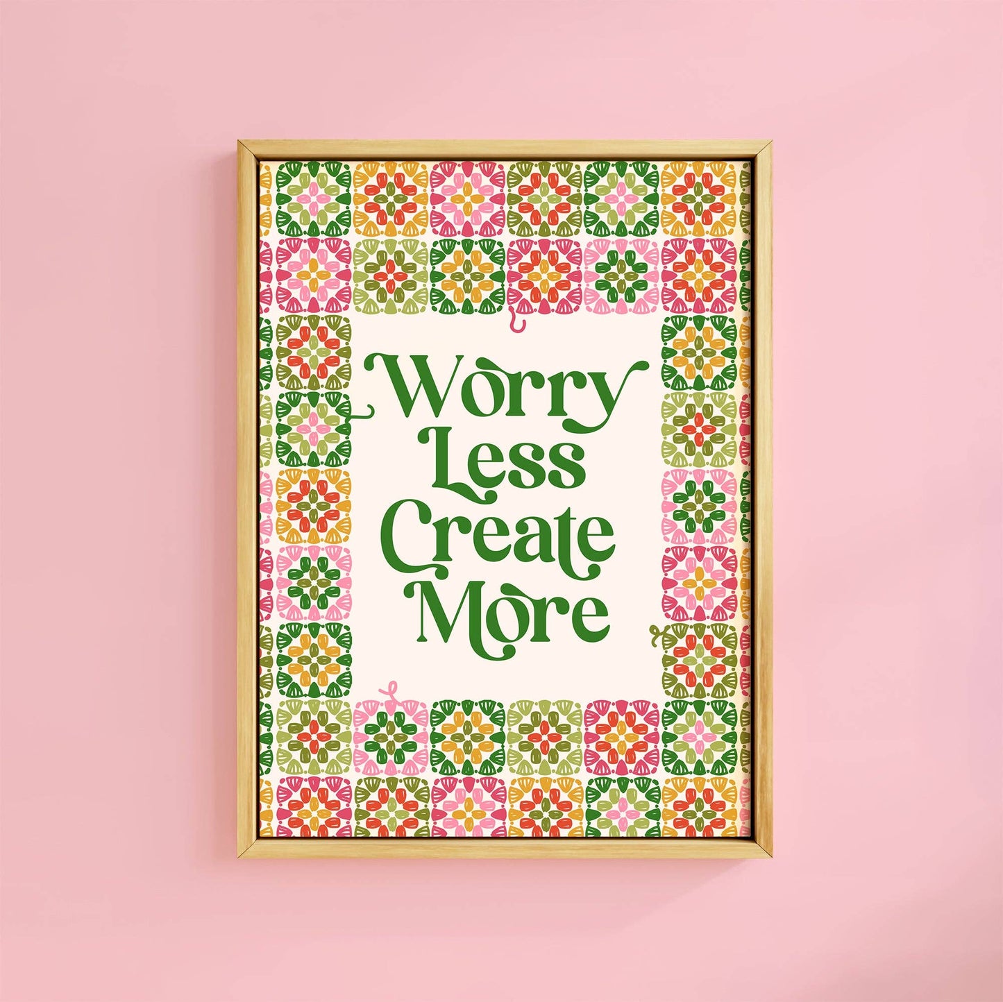 Cute print saying Worry less create more.
