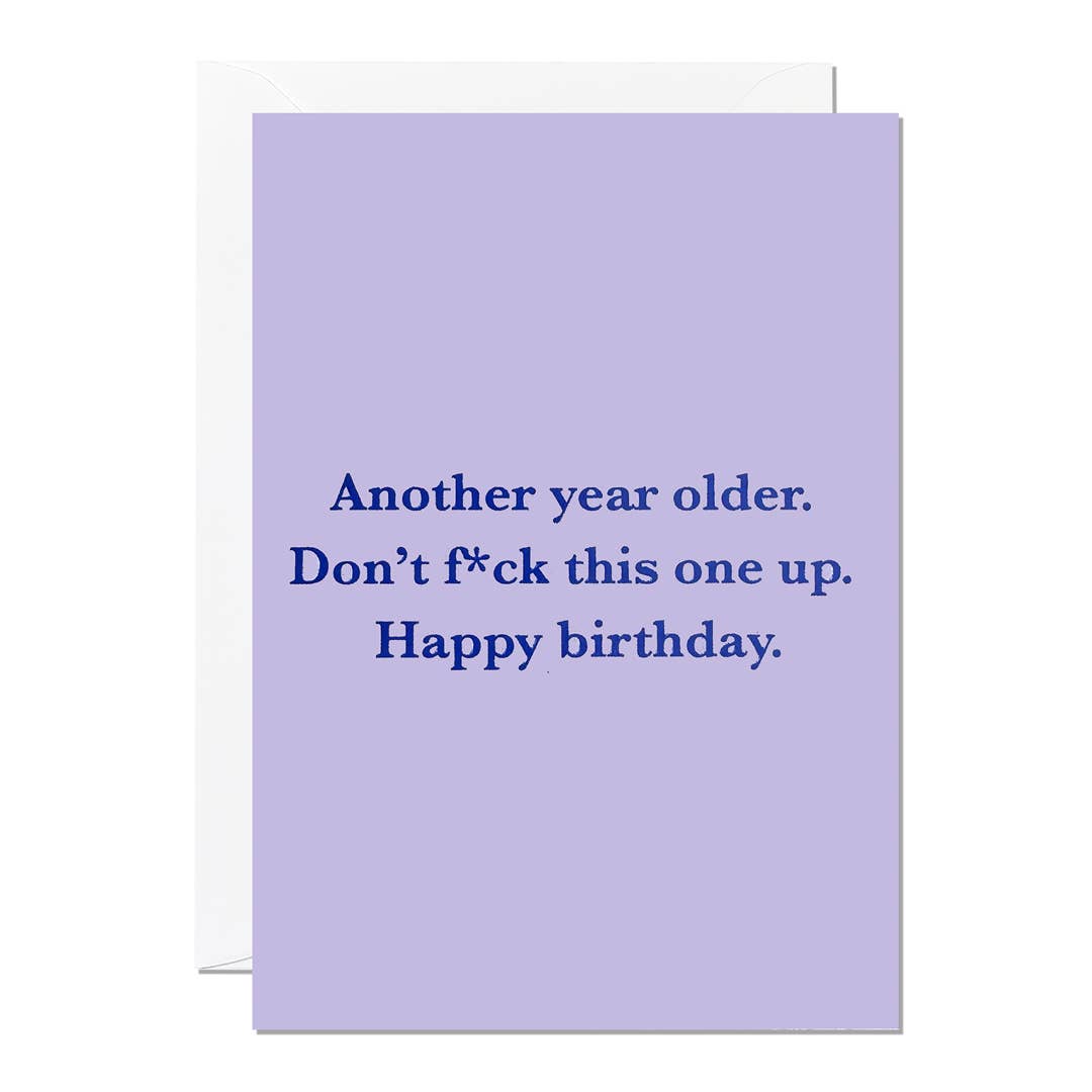 Another Year Older | Funny Birthday Card | Humour | Rude
