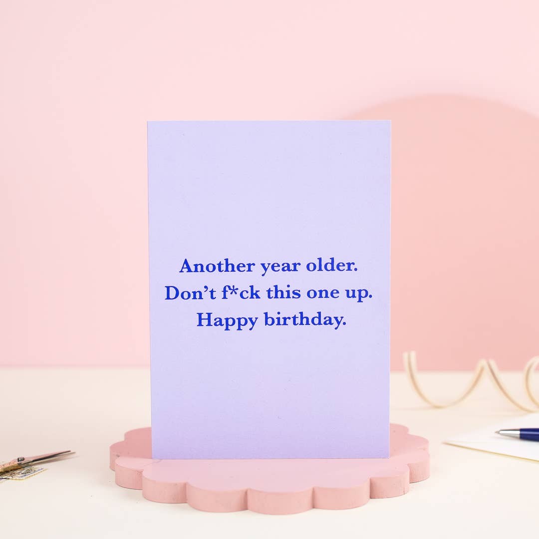 Another Year Older | Funny Birthday Card | Humour | Rude