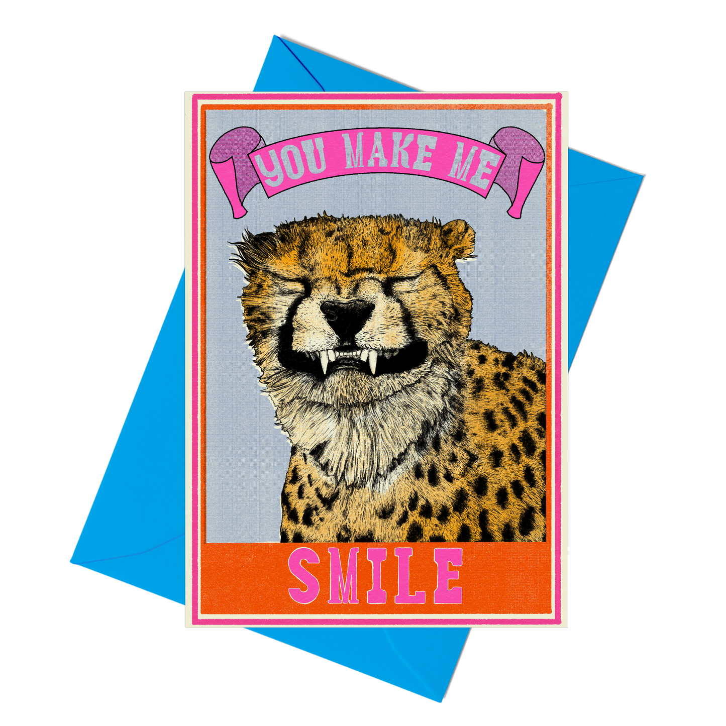 Grinning cheetah with the caption you make me smile. Card is blank inside.