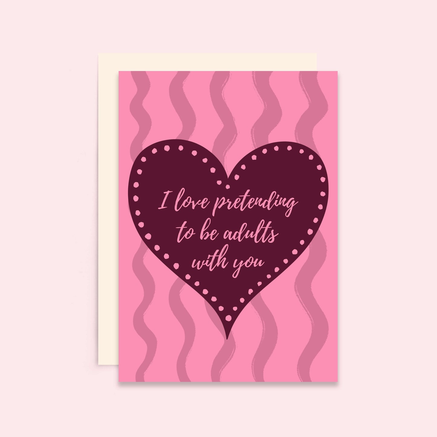 Pretending To Be Adults Love Card | Anniversary Card