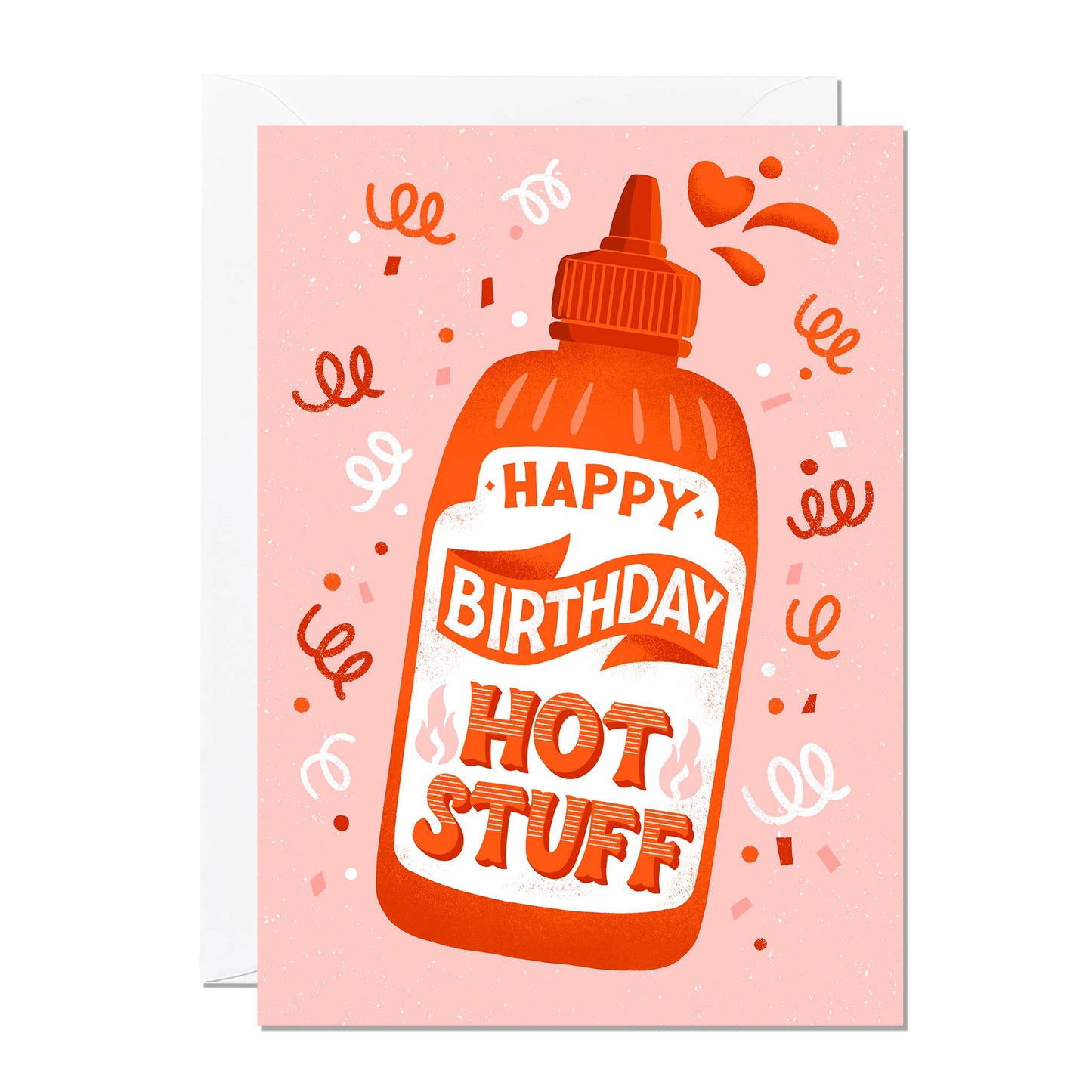 Birthday Card. Happy Birthday Hot Stuff. Illustration of a chilli sauce bottle.