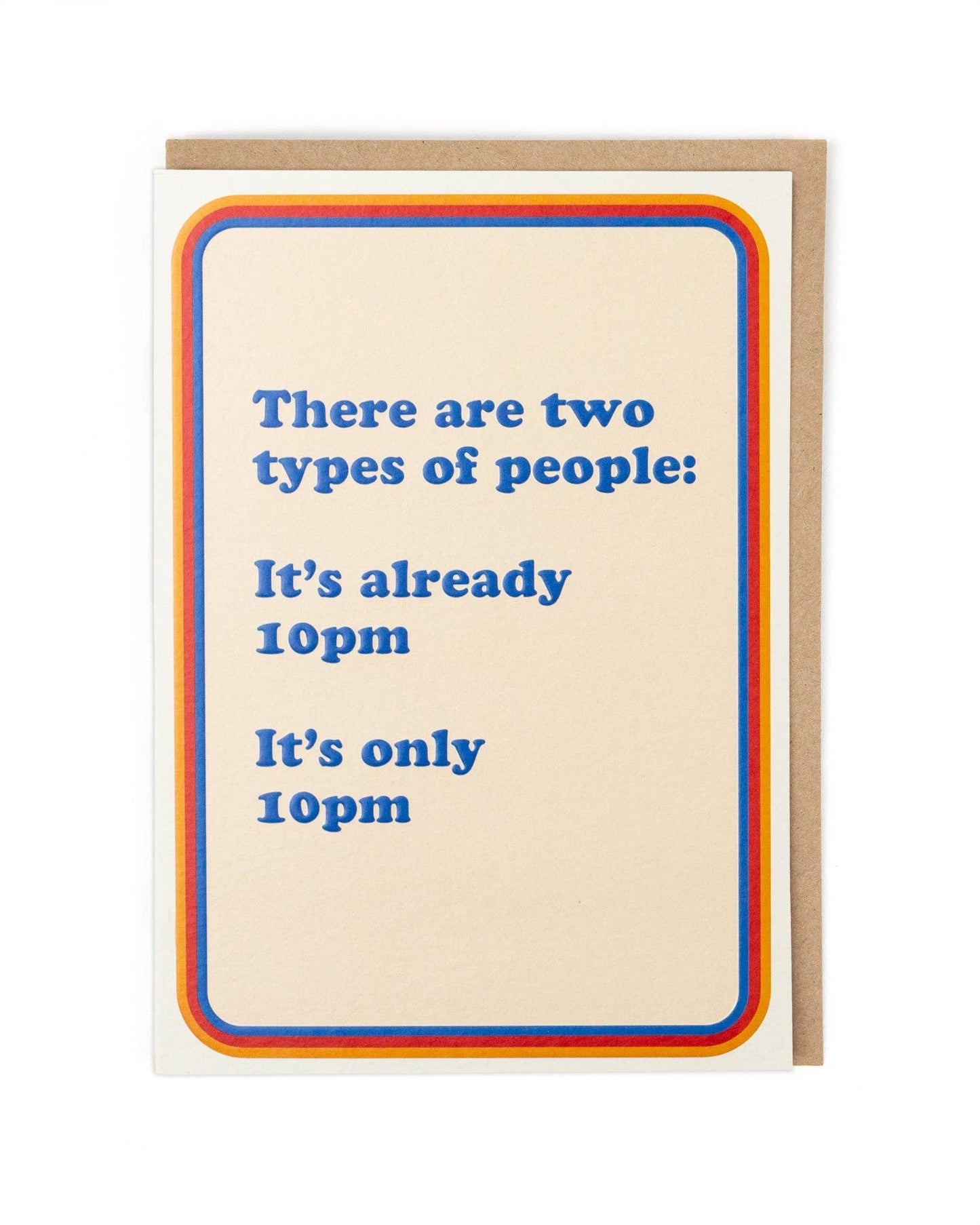 Card with humorous text about two types of people and a colorful border.