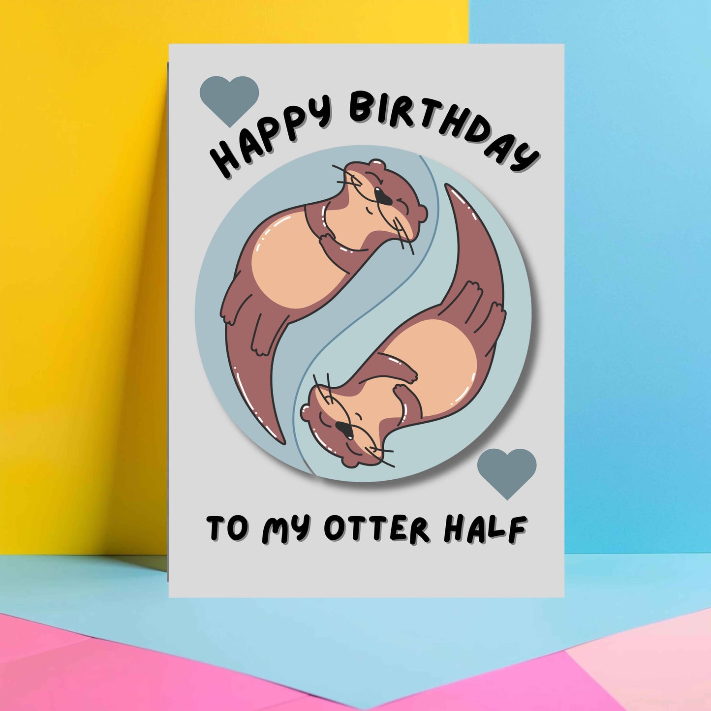 Birthday Card - My Otter Half