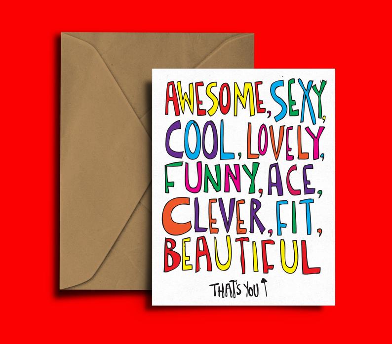 Glass Designs Dixon Does Doodles card with the multicoloured words: awsome, sexy, cool, lovely, funny, ace, clever, fit, beautiful, that's you.