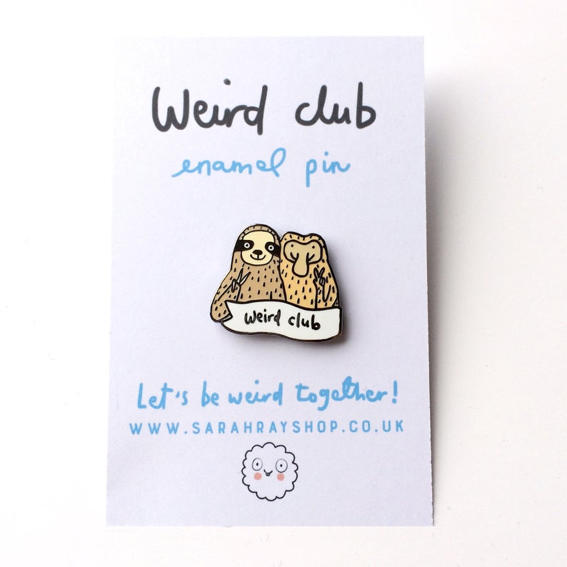Sarah Ray Pin Weird Club Enamel Badge
