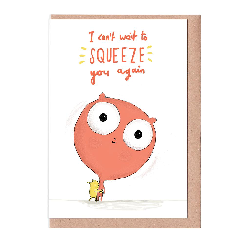 Sarah Ray Card. I can't wait to Squeeze you again. Quirky cartoon drawing.