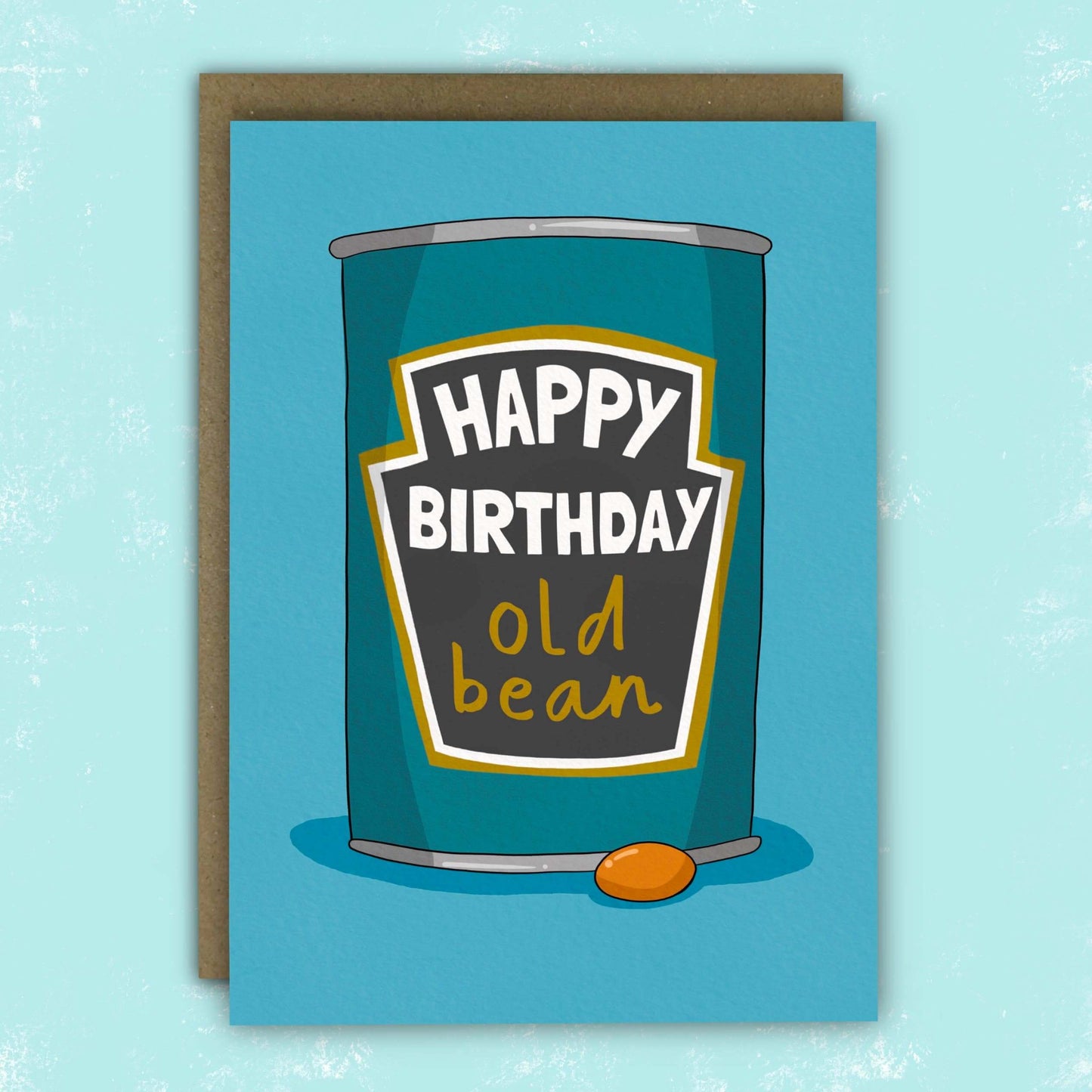 Happy Birthday Old Bean.  Birthday Card. Tin of Beans image.