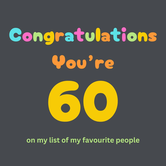  celebratory message with 'Congratulations You're 60' on a dark background