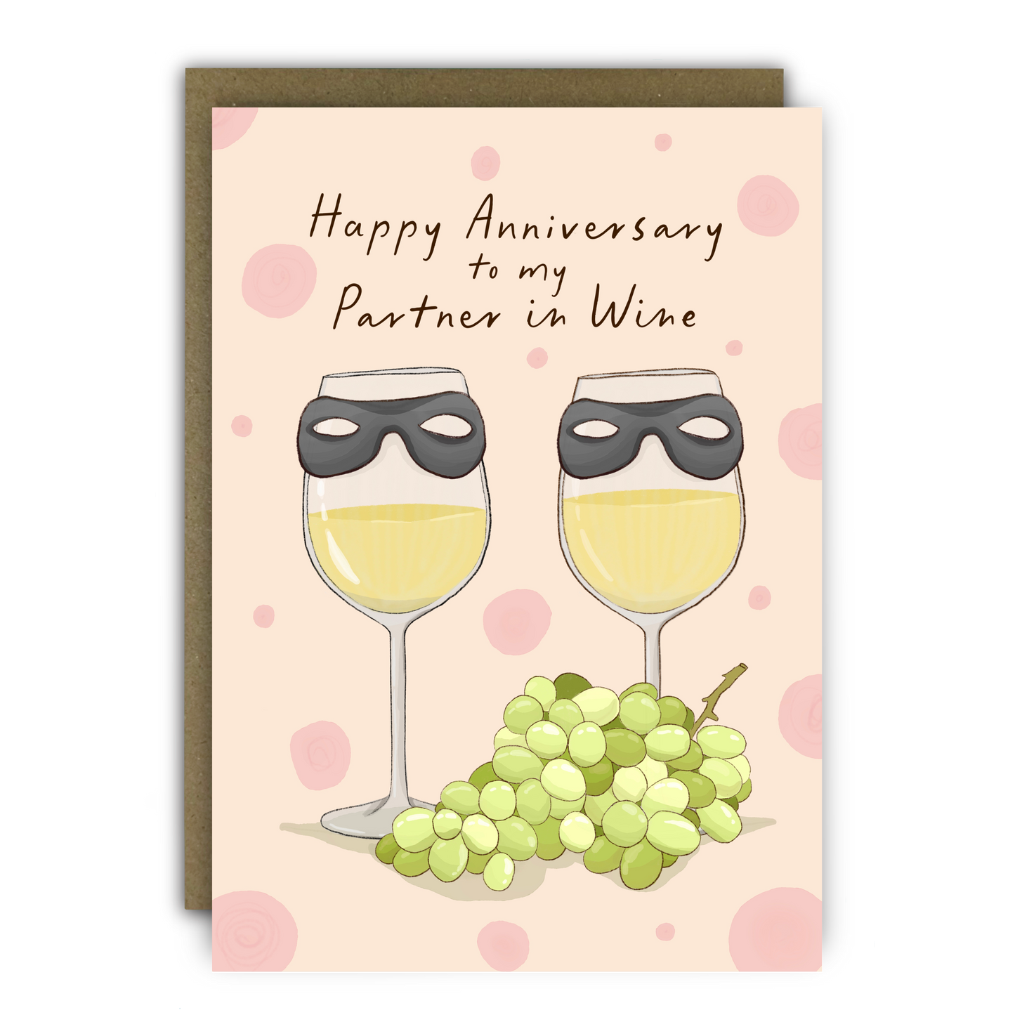 Anniversary Card. Happy Anniversary to my partner in Wine.