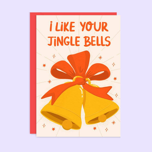 I Like Your Jingle Bells Funny Christmas Card | Holiday
