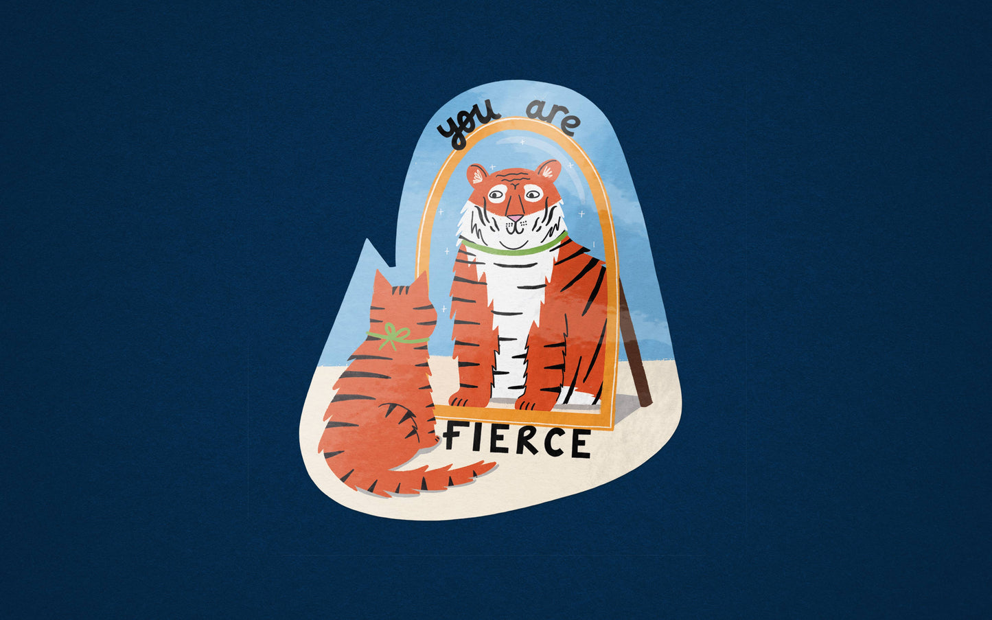 You Are Fierce - Cat and Tiger  Colourful Vinyl Sticker