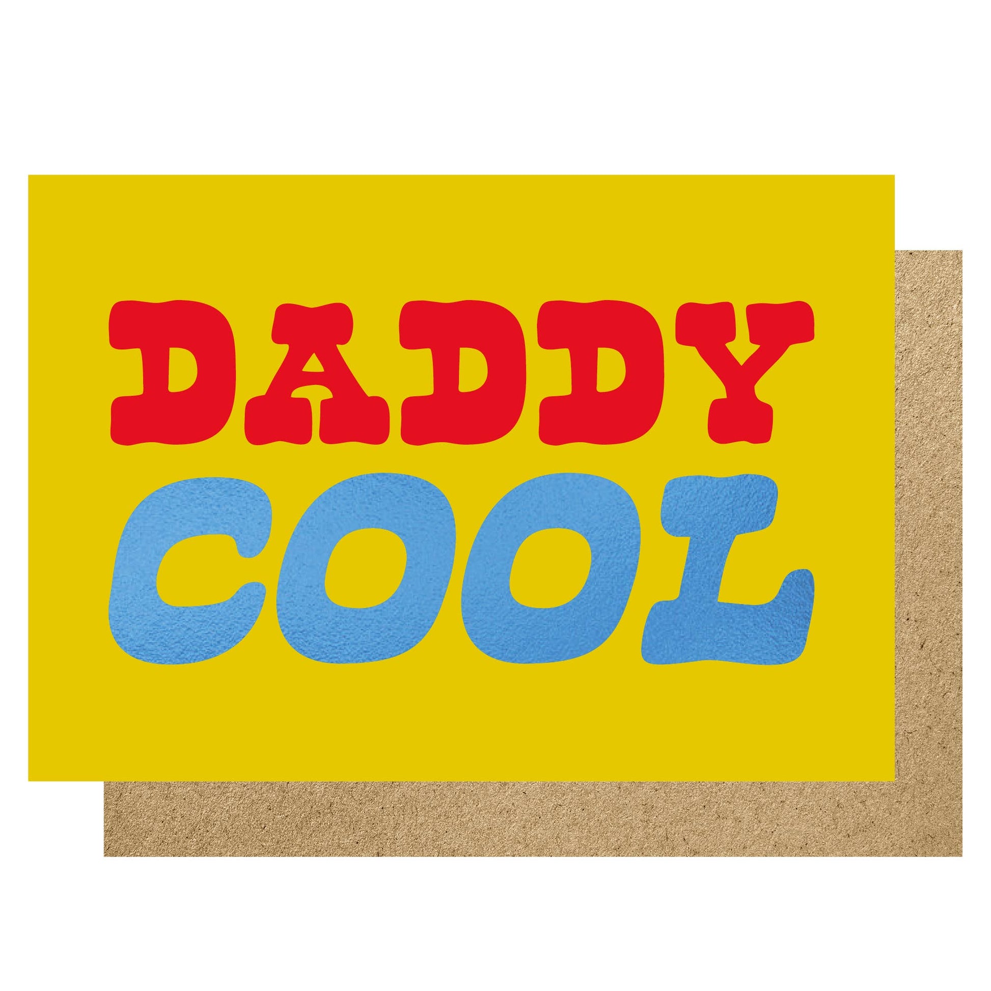 Daddy Cool in bright lettering on a yellow background.