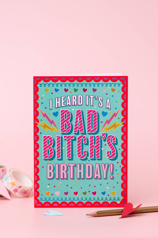 Bad Bitch Birthday Card