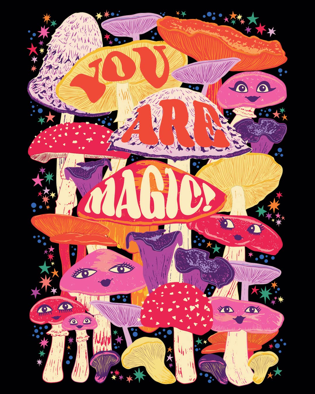 Greetings card.  Blank inside. Text ready You are magic.  Illustration of colourful mushrooms with eyes.