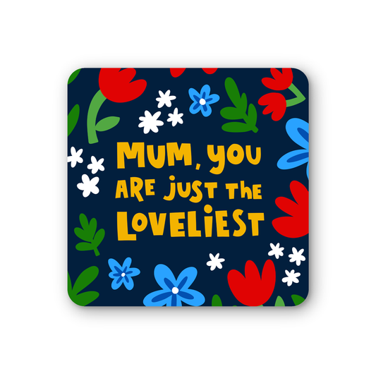 Card with colorful flowers and text 'Mum, you are just the loveliest' on a dark blue background