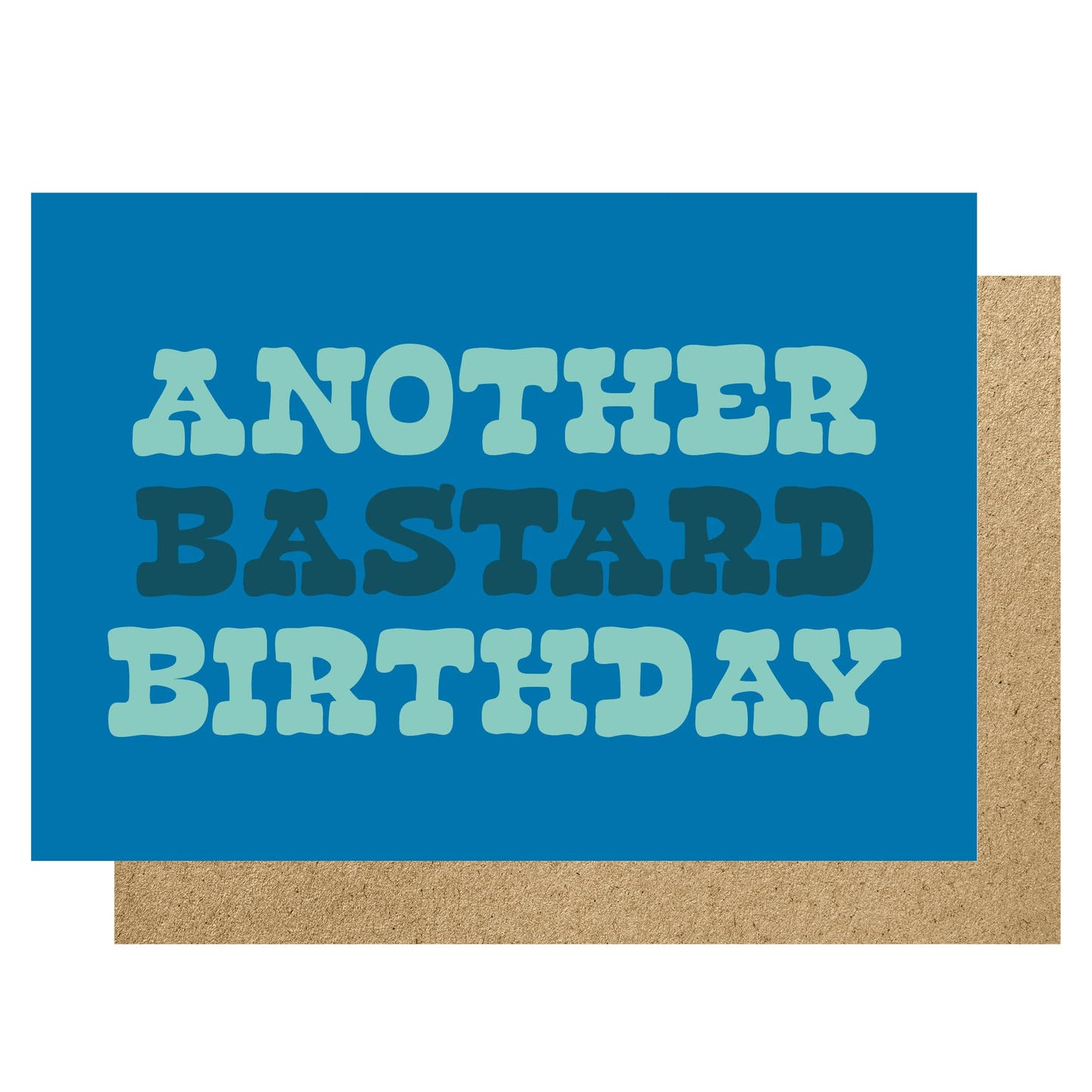 Blue card with text 'Another Bastard Birthday' on a white background