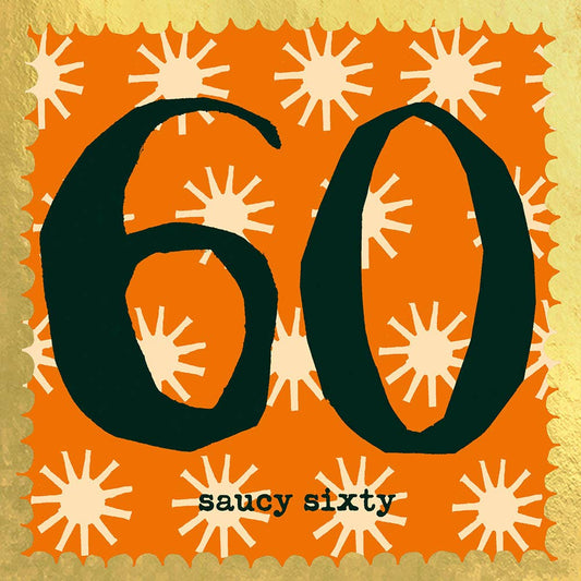 Saucy Sixty card on a orange background with cream stars and gold embossed trim around the edge.