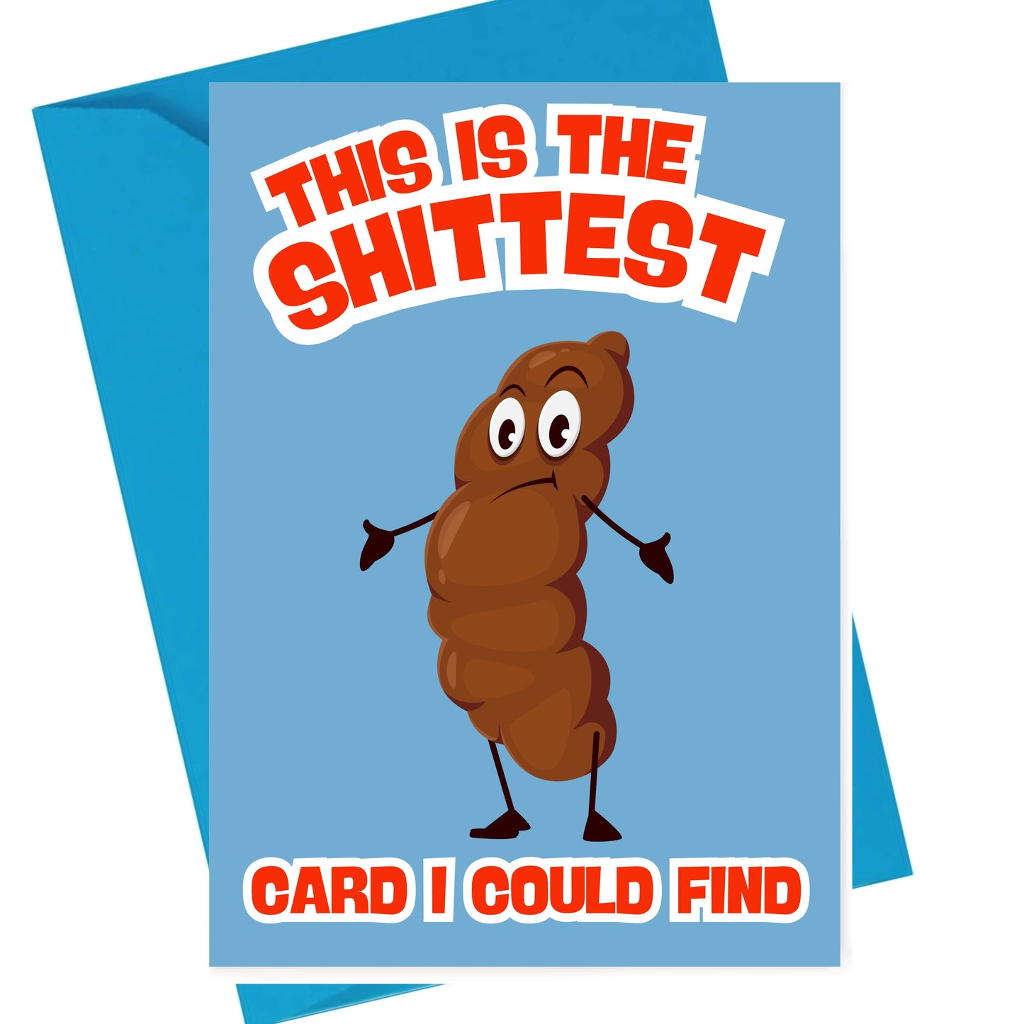 Card with cartoon poop character and humorous text on a blue background