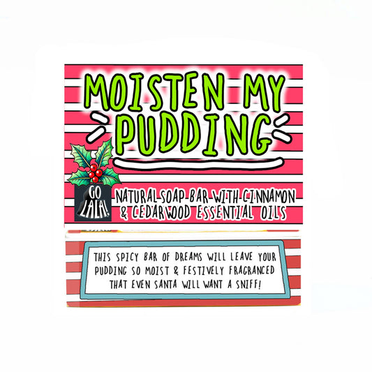 Moisten My Pudding Christmas Soap Cinnamon Funny Gift