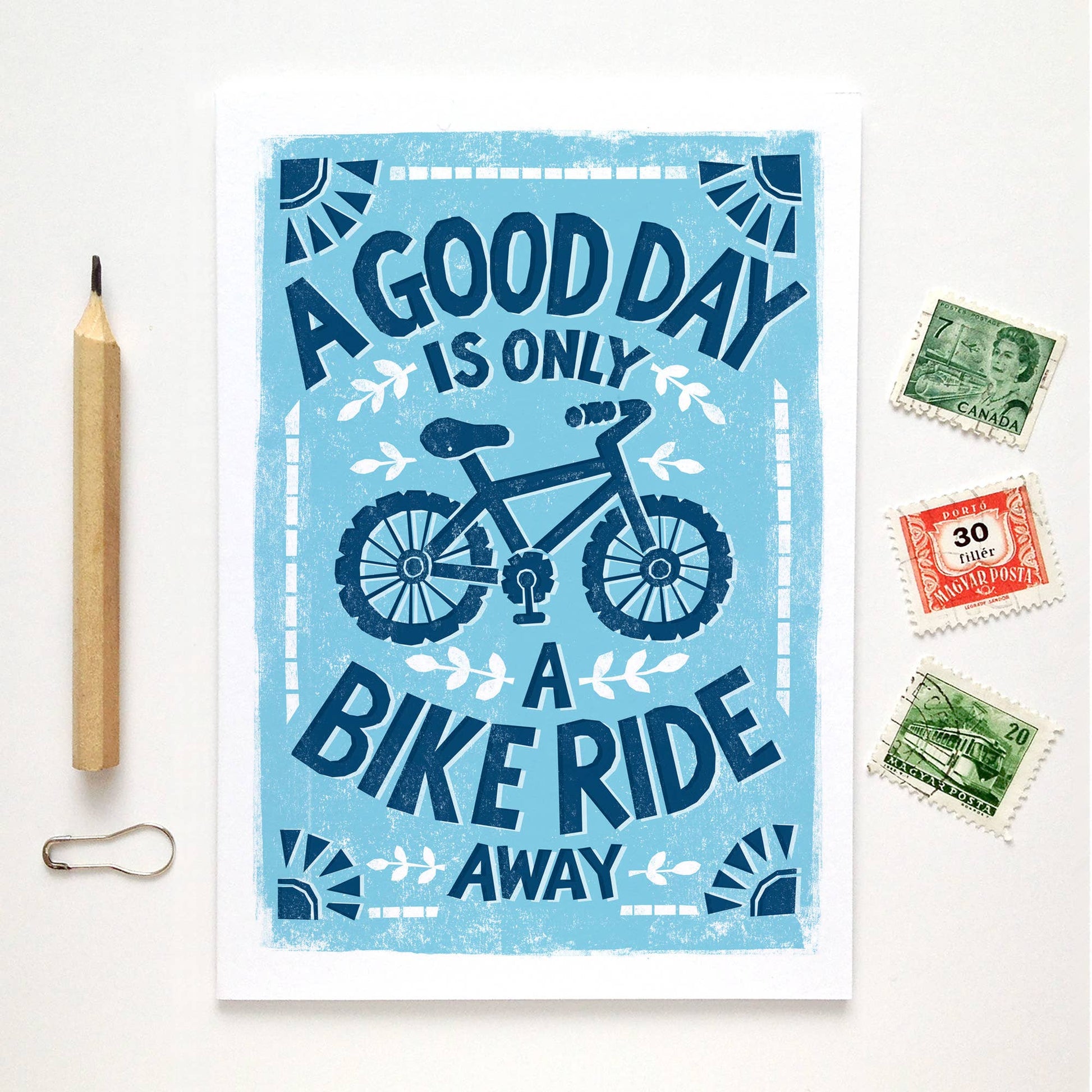 Greetings Card.  Printed Card with text A Good Day is only a Bike ride away