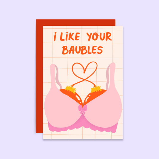 I Like Your Baubles Funny Christmas Card | Holiday