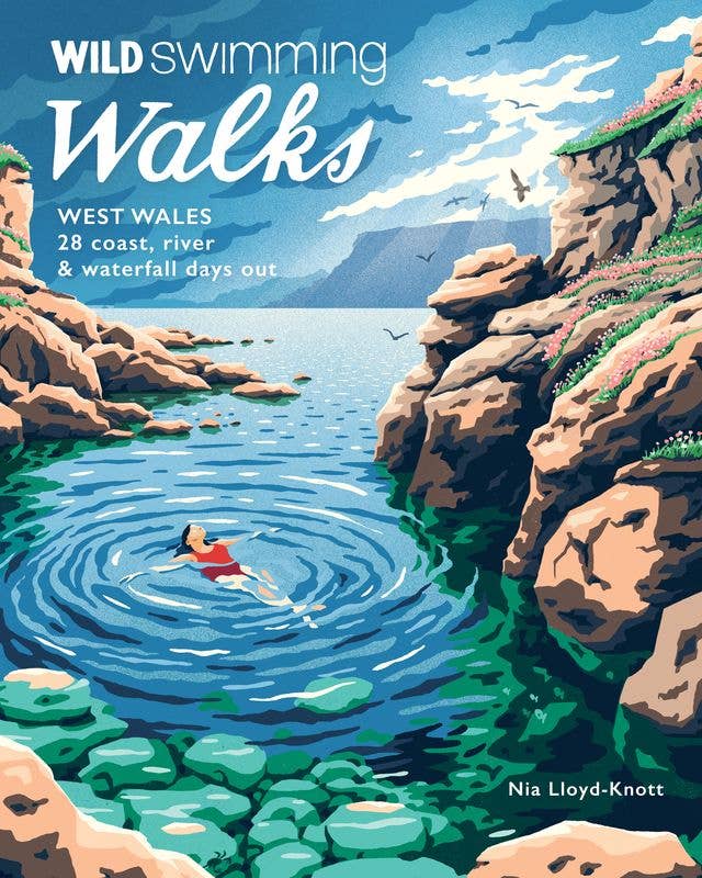 Illustrated book cover for 'Wild Swimming Walks: West Wales' by Nia Lloyd-Knott, featuring a coastal scene with rocky cliffs, blue water, and a swimmer in a pool.