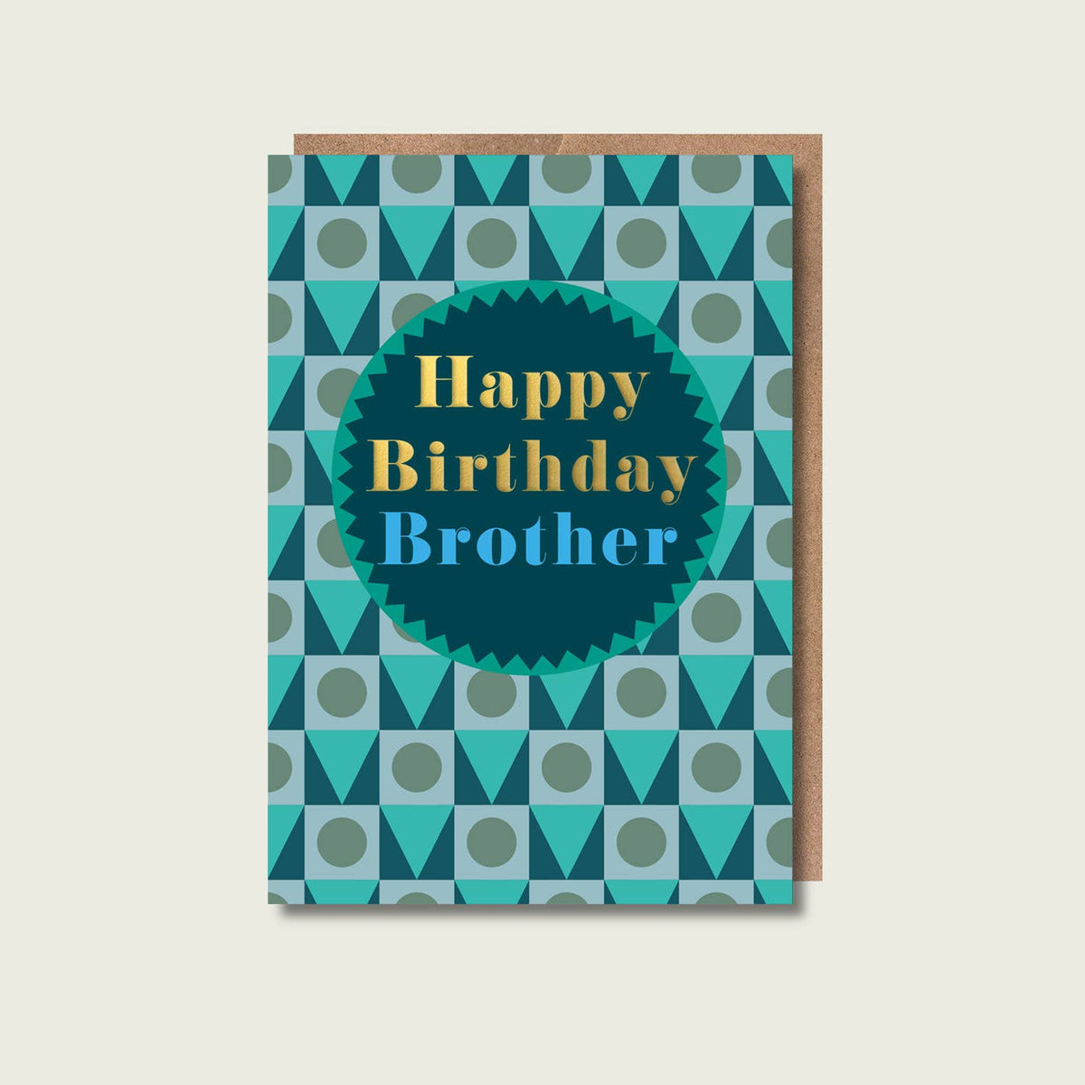 Birthday card for brother with geometric pattern and 'Happy Birthday Brother' text