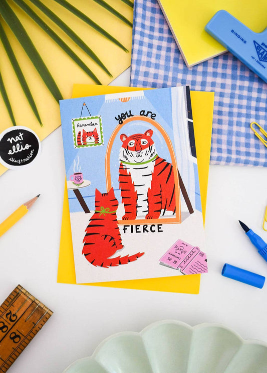You Are Fierce- Celebration Greeting Card  