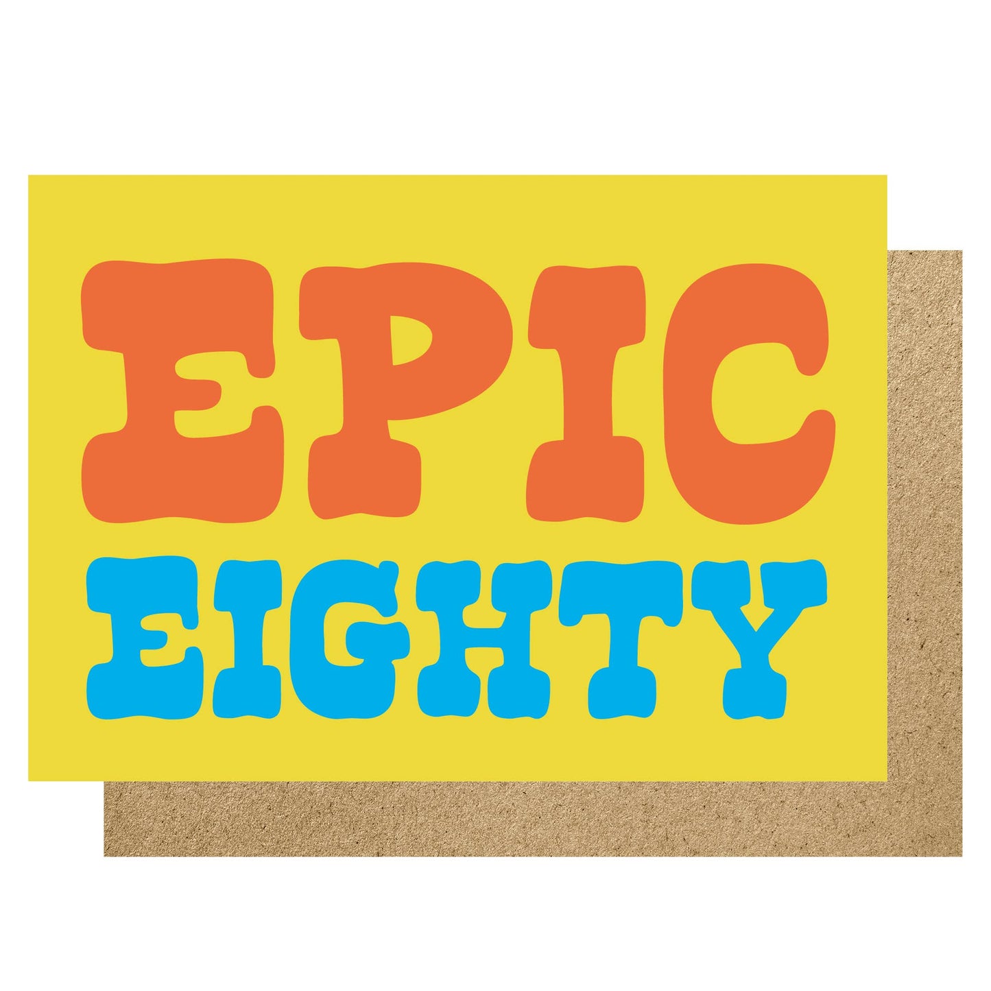 Card with 'EPIC EIGHTY' text in orange and blue on a yellow background