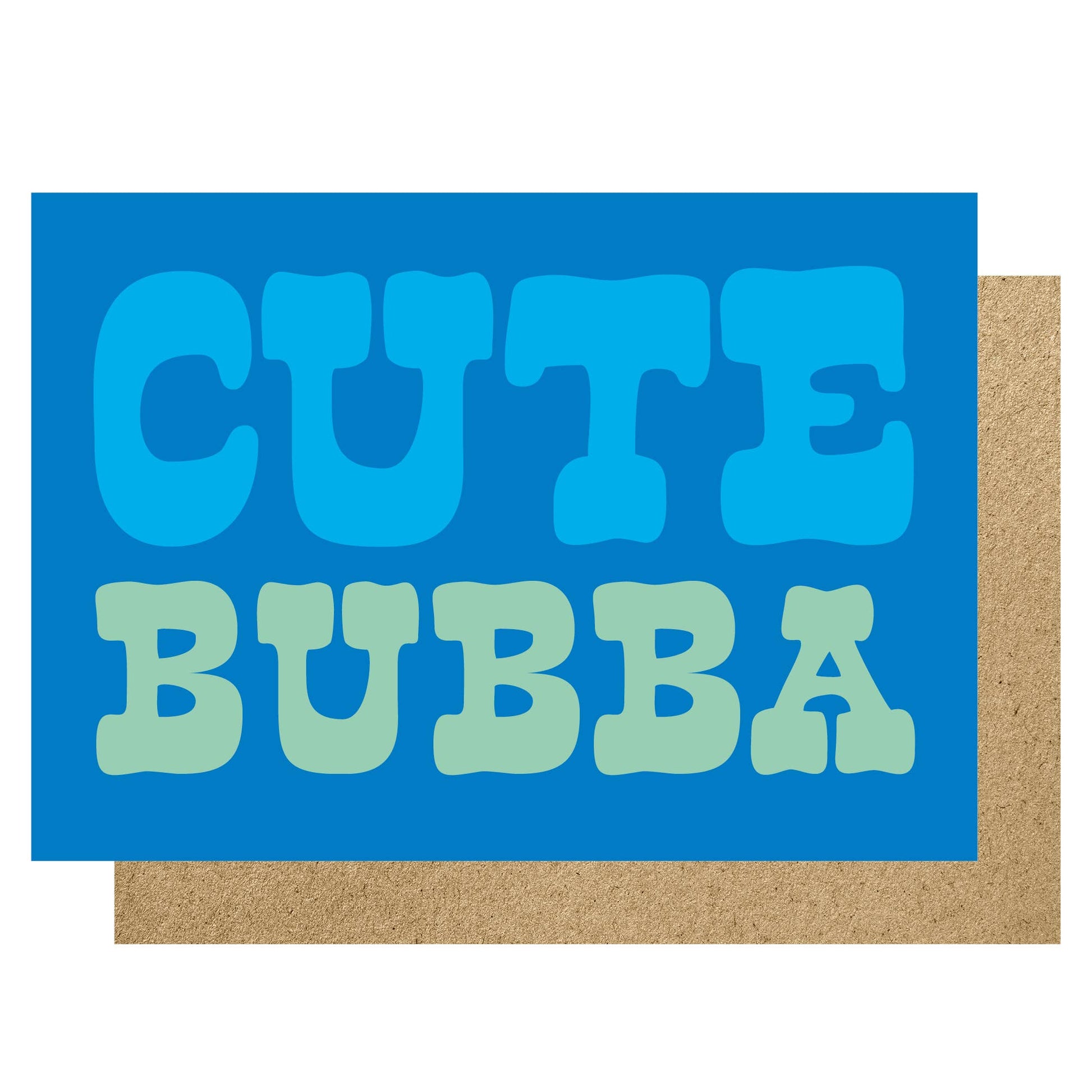 Card with 'CUTE BUBBA' text on a blue background