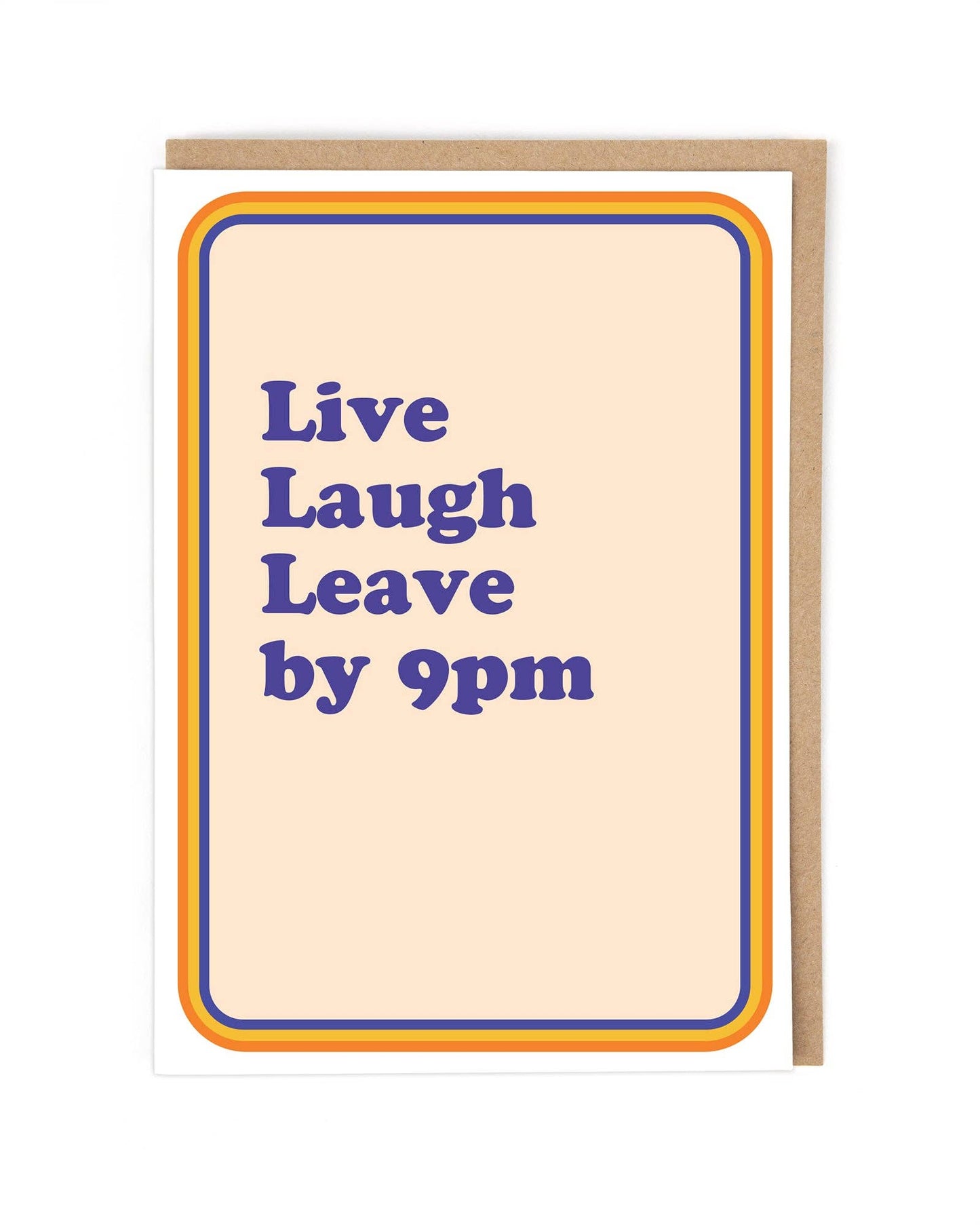 Card with 'Live Laugh Leave by 9pm' text on a beige background