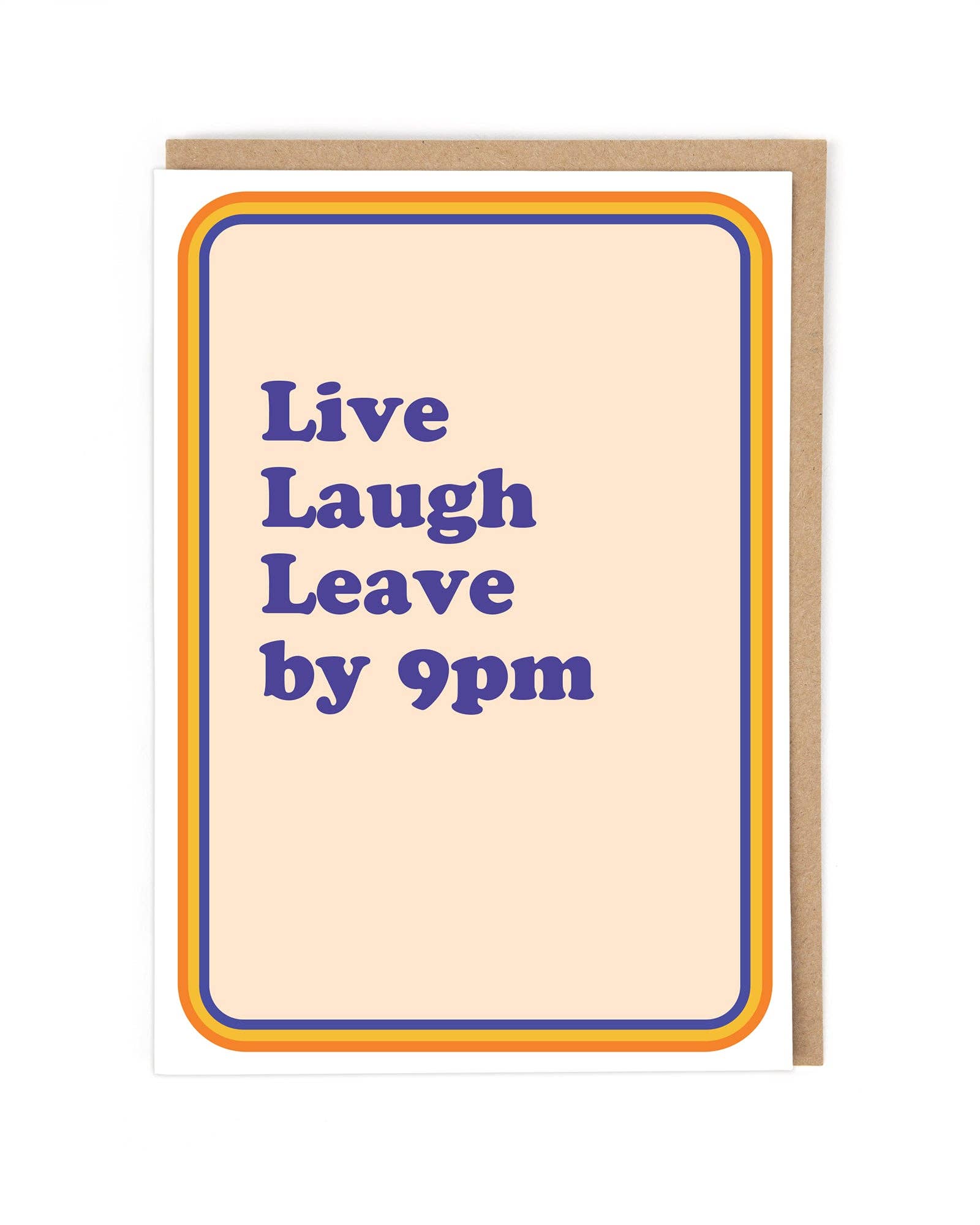 Card with 'Live Laugh Leave by 9pm' text on a beige background