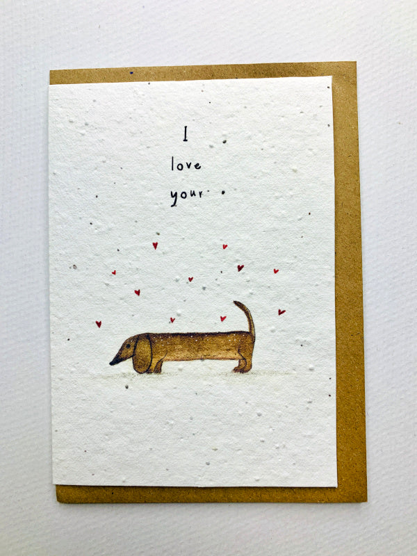 I Love Your Plantable Valentines Card With Sausage Dog Picture