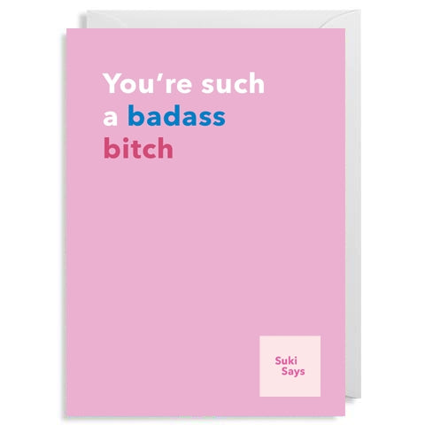 Suki Says Badass Card