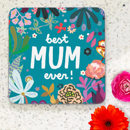 Best Mum Ever message coaster with stylised flowers on blue background