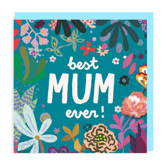 Best mum ever message card with colouful flowers on blue background