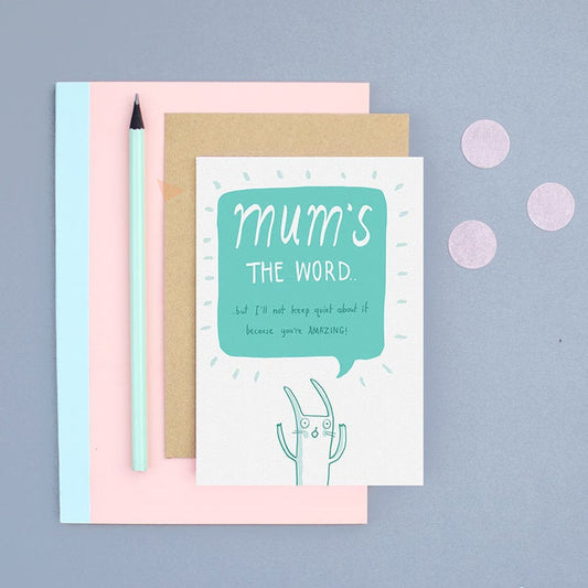 Sarah RAy Mum's the word card.  Mothers Day card.