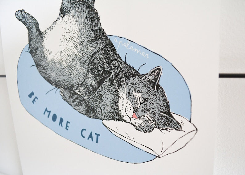 Anna Palamar Designs 'Be more Cat' A4 Print